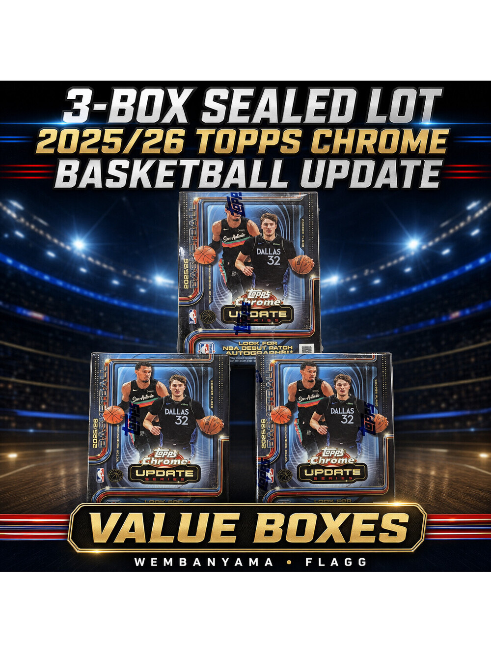 2025-26 Topps Chrome Basketball Update 3 Value Box Lot Sealed Flagg Wembanyama
